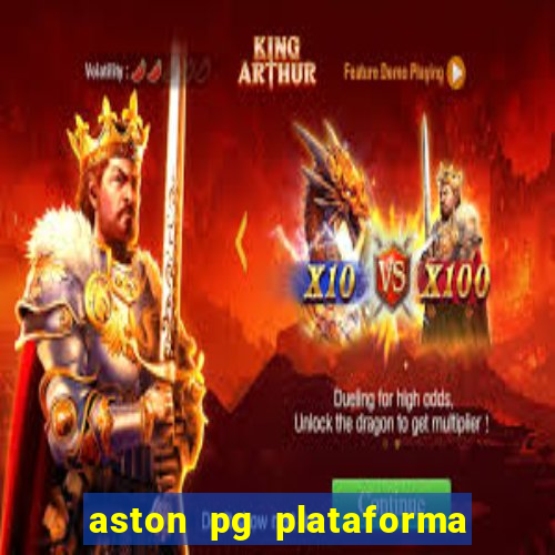 aston pg plataforma de jogos